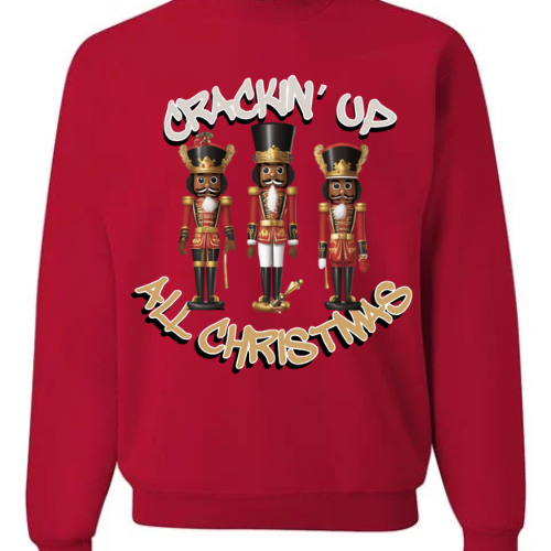 CRACKIN' UP ALL CHRISTMAS (SWEATSHIRT)